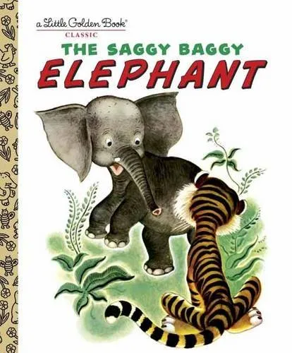 BOOKS & MEDIA -  The Saggy Baggy Elephant - 24 Pages