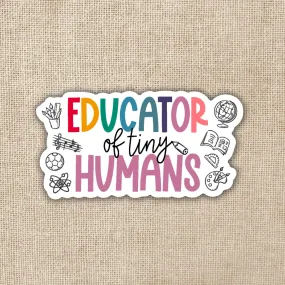 Educator Of Tiny Humans Sticker