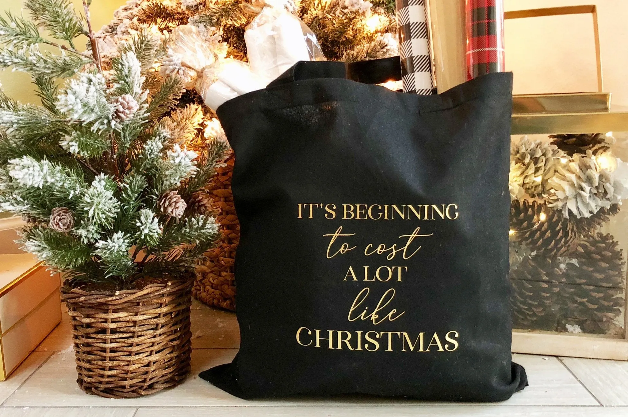 It's Beginning to Cost a Lot Like Christmas Gold Foil Tote